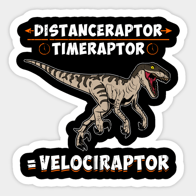 Distanceraptor / Timeraptor = Velociraptor Pun Sticker by theperfectpresents